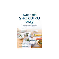 Rowman & littlefield Eating the Shokuiku Way (inbunden, eng)