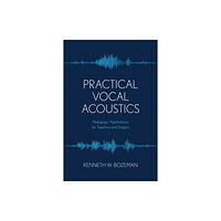 Rowman & littlefield Practical Vocal Acoustics (häftad, eng)