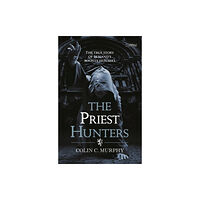 O'Brien Press Ltd The Priest Hunters (häftad, eng)