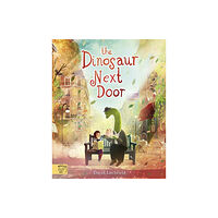 Magic Cat Publishing The Dinosaur Next Door (inbunden, eng)