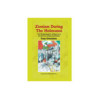 New Generation Publishing Zionism During the Holocaust (inbunden, eng)