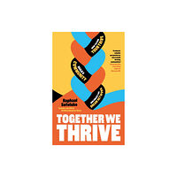 Penguin books ltd Together We Thrive (inbunden, eng)