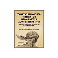 John Wiley And Sons Ltd Cognitive-Behavioural Therapy for Insomnia (CBT-I) Across the Life Span (häftad, eng)