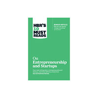 Harvard Business Review Press HBR's 10 Must Reads on Entrepreneurship and Startups (featuring Bonus Article "Why the Lean Startup Changes Everything"...