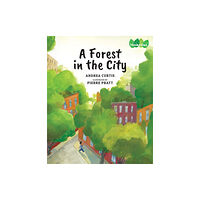 Groundwood Books Ltd ,Canada A Forest in the City (inbunden, eng)