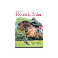 Anness publishing Complete Horse and Rider (häftad, eng)