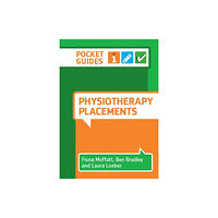 Lantern Publishing Ltd Physiotherapy Placements (bok, spiral, eng)