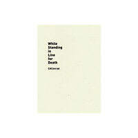 Wave Books While Standing in Line for Death (häftad, eng)