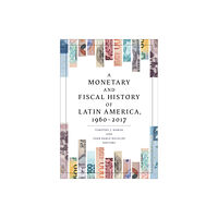 University of Minnesota Press A Monetary and Fiscal History of Latin America, 1960–2017 (häftad, eng)