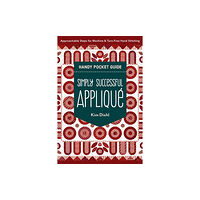 C & T Publishing Simply Successful Applique Handy Pocket Guide (häftad, eng)