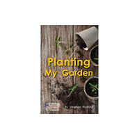 Ransom Publishing Planting My Garden (häftad, eng)