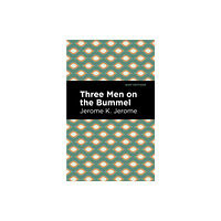 Mint Editions Three Men on the Bummel (häftad, eng)