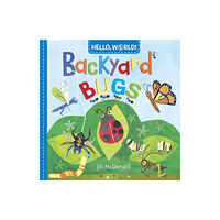 Random House USA Inc Hello, World! Backyard Bugs (bok, board book, eng)