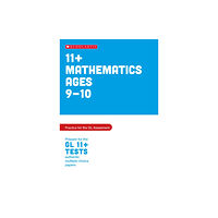 Scholastic 11+ Maths Practice and Test for the GL Assessment Ages 09-10 (häftad, eng)