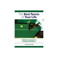 F&W Publications Inc The Best Tennis of Your Life (häftad, eng)