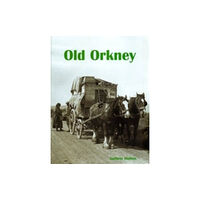 Stenlake Publishing Old Orkney (häftad, eng)