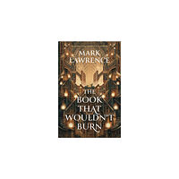 Mark Lawrence The Book that Wouldn't Burn (pocket, eng)