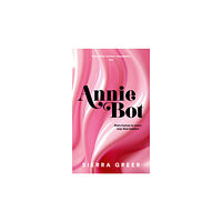 Sierra Greer Annie Bot (häftad, eng)