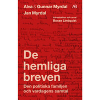 Alva Myrdal De hemliga breven : den politiska familjen och vardagens samtal (bok, storpocket)