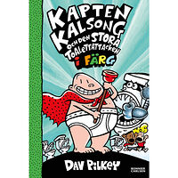 Dav Pilkey Kapten Kalsong och den stora toalettattacken (inbunden)