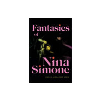 Duke university press Fantasies of Nina Simone (häftad, eng)