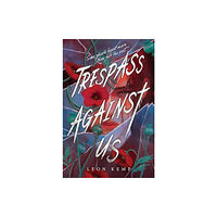 Harpercollins publishers inc Trespass Against Us (inbunden, eng)