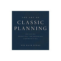 Harvard university press The Art of Classic Planning (inbunden, eng)