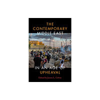 Stanford university press The Contemporary Middle East in an Age of Upheaval (häftad, eng)