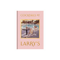 National Portrait Gallery Publications Cocktails at Larry's (inbunden, eng)