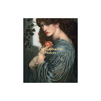 National Portrait Gallery Publications Pre-Raphaelite Sisters (häftad, eng)