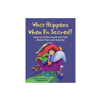 Skyhorse Publishing What Happens When I'm Scared? (inbunden, eng)