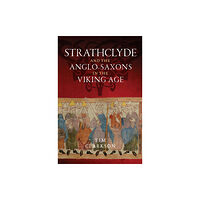 John Donald Publishers Ltd Strathclyde and the Anglo-Saxons in the Viking Age (häftad, eng)