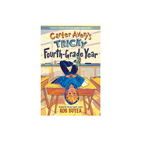 Random House USA Inc Carter Avery's Tricky Fourth-Grade Year (inbunden, eng)