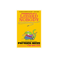 Walker Books Ltd Chronicles of a Lizard Nobody (häftad, eng)