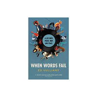 Granta Books When Words Fail (häftad, eng)