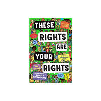 Andersen Press Ltd These Rights are Your Rights (häftad, eng)