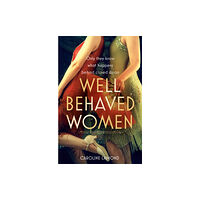 HarperCollins Publishers Well Behaved Women (häftad, eng)