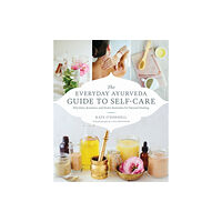 Shambhala Publications Inc The Everyday Ayurveda Guide to Self-Care (häftad, eng)