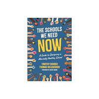 Sage publications inc The Schools We Need Now (häftad, eng)