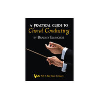 Kjos Music A Practical Guide to Choral Conducting (häftad, eng)