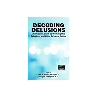 American Psychiatric Association Publishing Decoding Delusions (häftad, eng)