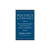 Shambhala Publications Inc Politics and Conscience (inbunden, eng)