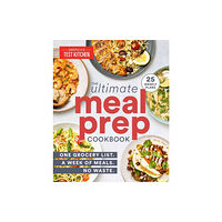 America's Test Kitchen The Ultimate Meal-Prep Cookbook (häftad, eng)