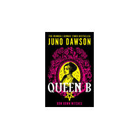 Juno Dawson Queen B (häftad, eng)