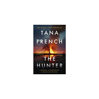 Tana French The Hunter (häftad, eng)