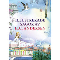 Anna Milbourne Illustrerade sagor av H.C. Andersen (inbunden)