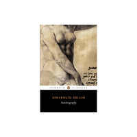 Penguin books ltd The Autobiography of Benvenuto Cellini (häftad, eng)