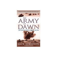 Little, Brown Book Group An Army At Dawn (häftad, eng)