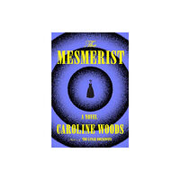 Random House USA Inc The Mesmerist (inbunden, eng)