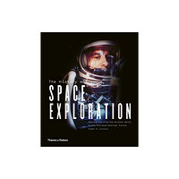 Thames & Hudson Ltd The History of Space Exploration (inbunden, eng)